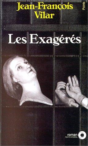 Les exagérés