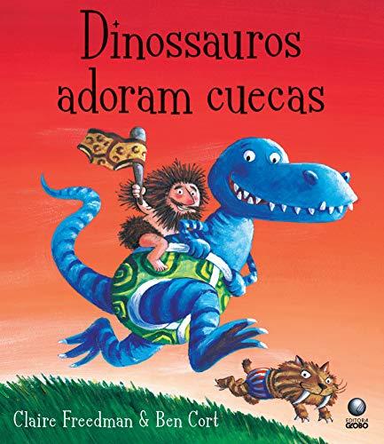 Dinossauros Adoram Cuecas (Em Portuguese do Brasil)