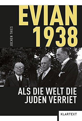 Evian 1938: Als die Welt die Juden verriet