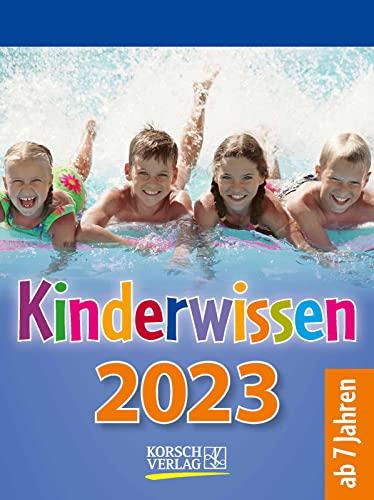 Kinderwissen 2023: Tages-Abreisskalender für Kinder mit Wissen und neuen Spielen. I Aufstellbar I 12 x 16 cm