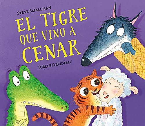 El tigre que vino a cenar (La ovejita que vino a cenar) (Cuentos infantiles)