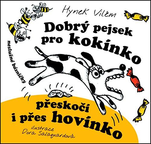 Dobrý pejsek pro kokínko přeskočí i přes hovínko (2010)