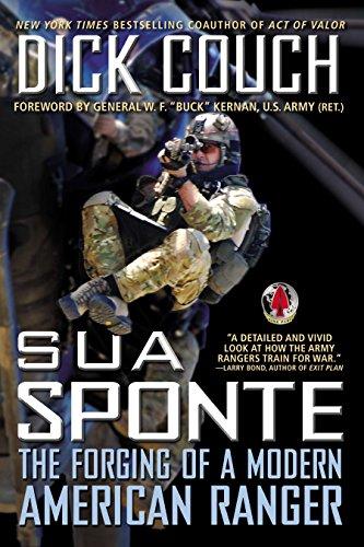 Sua Sponte: The Forging of a Modern American Ranger