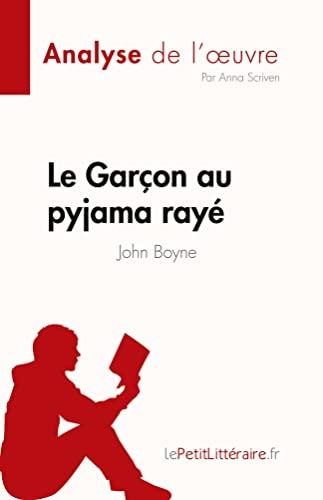 Le Garçon au pyjama rayé de John Boyne (Analyse de l'œuvre) : Résumé complet et analyse détaillée de l'œuvre