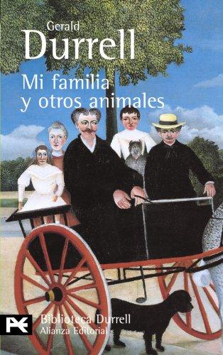 Mi familia y otros animales (El Libro De Bolsillo - Bibliotecas De Autor - Biblioteca Durrell)