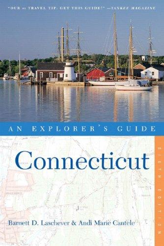 Connecticut: An Explorer's Guide (Explorer's Guide Connecticut)