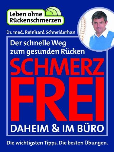 Schmerzfrei daheim & im Büro: Der schnelle Weg zum gesunden Rücken