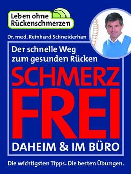 Schmerzfrei daheim & im Büro: Der schnelle Weg zum gesunden Rücken