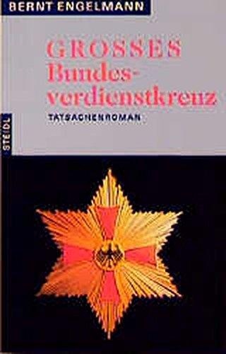 Grosses Bundesverdienstkreuz: Tatsachenroman (Steidl Taschenbücher)