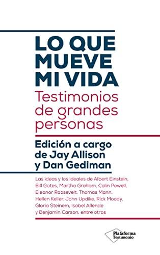 Lo que mueve mi vida: Testimonios de grandes personas (Bibliotheca Salmanticensis, Band 293)