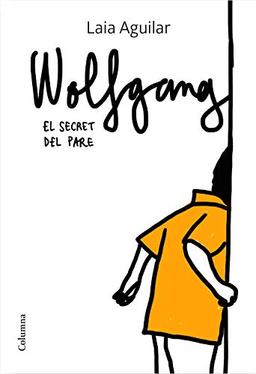 Wolfgang. El secret del pare (Clàssica)