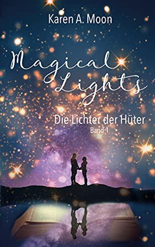 Magical Lights: Die Lichter der Hüter