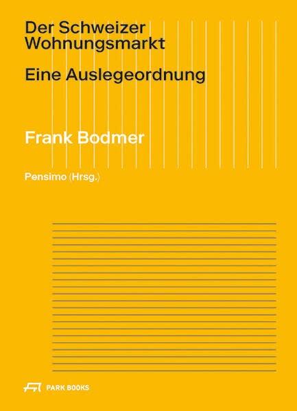 Der Schweizer Wohnungsmarkt : Eine Auslegeordnung