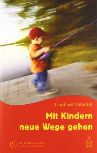 Mit Kindern neue Wege gehen