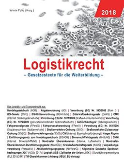 Logistikrecht: Gesetzestexte für die Weiterbildung