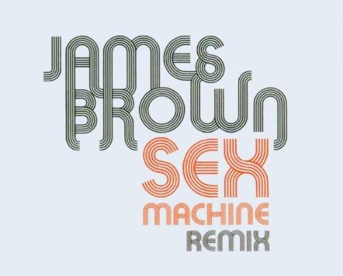 Sex Machine (Remix)