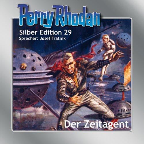 Perry Rhodan Silber Edition 29 - Der Zeitagent