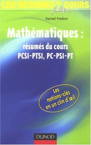 Mathématiques : résumés du cours PCSI-PTSI, PC-PSI-PT