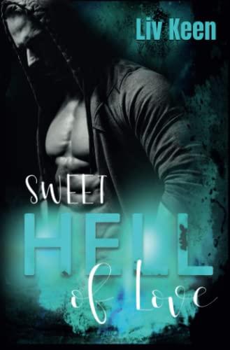 Sweet Hell Of Love (Wild Tigers, Band 9)