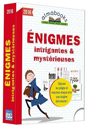 Enigmes intrigantes et mystérieuses 2016 : intermède