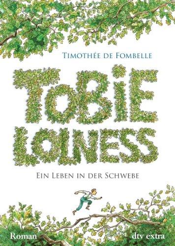 Tobie Lolness Ein Leben in der Schwebe: Roman