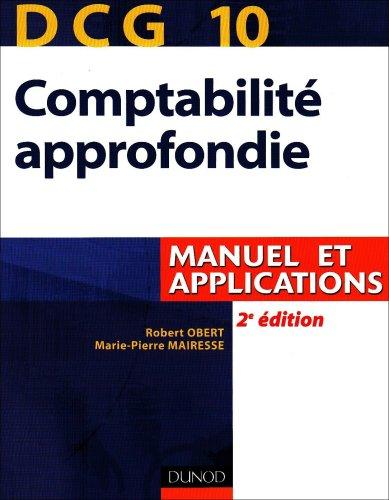 DCG 10, comptabilité approfondie : manuel et applications