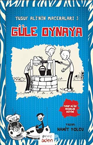 Yusuf Ali'nin Maceraları 3 (Ciltli): Güle Oynaya