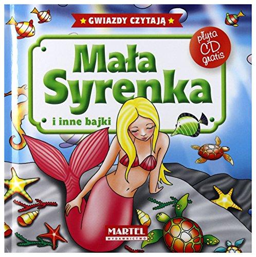 Mala Syrenka i inne bajki + CD (BAJKI DO PODUSZKI)