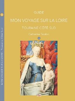 MON VOYAGE SUR LA LOIRE 4: Touraine côté sud