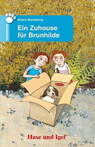 Ein Zuhause für Brunhilde: Schulausgabe