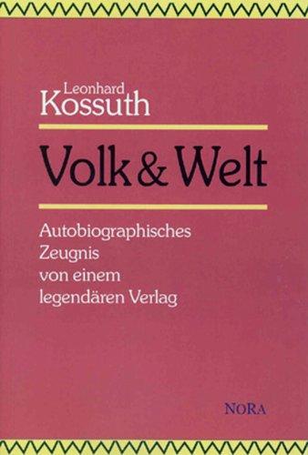 Volk & Welt: Autobiographisches Zeugnis von einem legendären Verlag