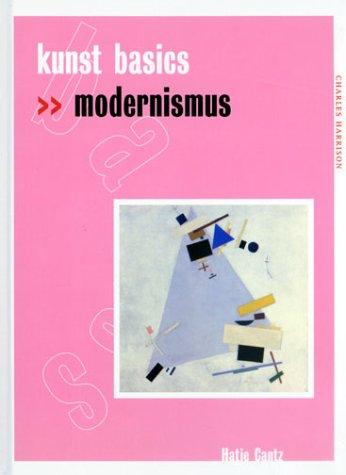 kunst basics. modernismus