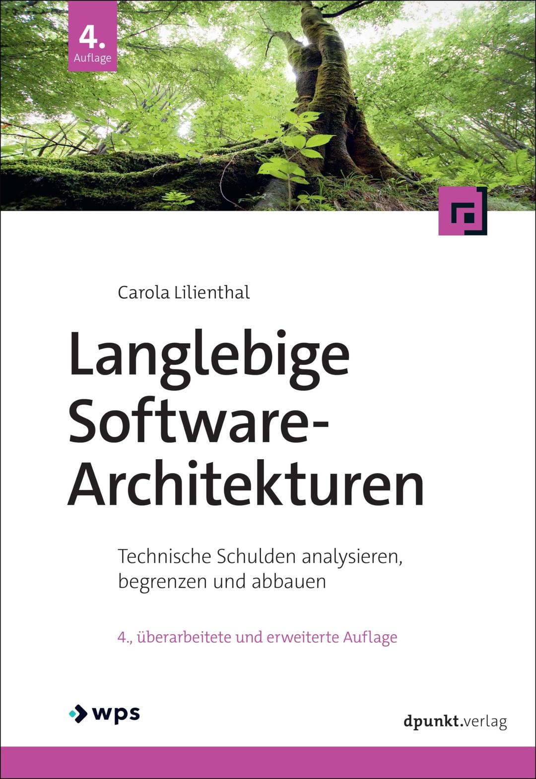 Langlebige Software-Architekturen: Technische Schulden analysieren, begrenzen und abbauen