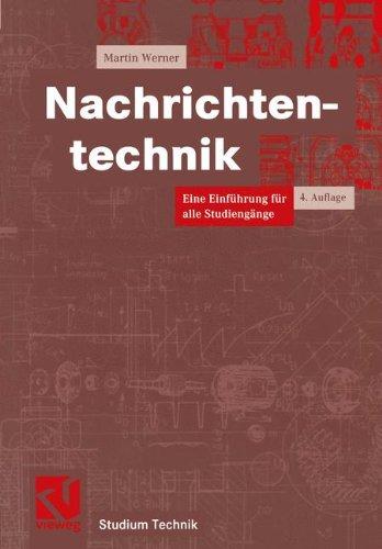 Nachrichtentechnik: Eine Einführung für alle Studiengänge (Studium Technik)