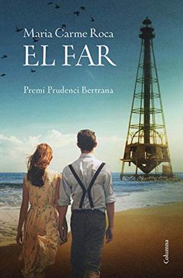 El far: Premi Prudenci Bertrana 2018 (Clàssica)