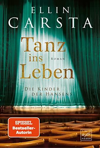 Tanz ins Leben (Die Kinder der Hansens, Band 3)