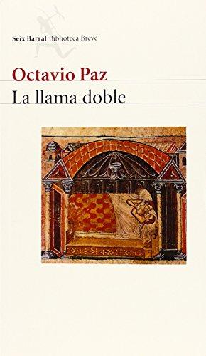 La llama doble : amor y erotismo (Biblioteca Breve)