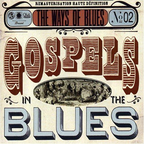 Gospel of the Blues