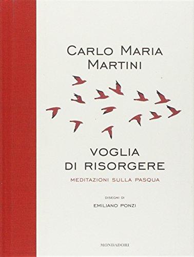 Voglia di risorgere. Meditazioni sulla Pasqua