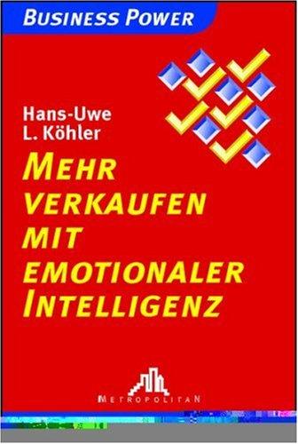 Mehr verkaufen mit Emotionaler Intelligenz