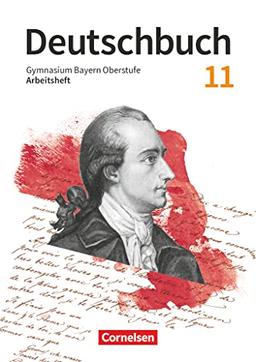 Deutschbuch - Oberstufe - Bayern - Zum LehrplanPLUS - 11. Jahrgangsstufe: Arbeitsheft mit Lösungen