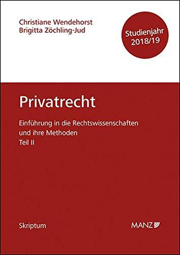 Einführung in die Rechtswissenschaften und ihre Methoden - Teil II - Privatrecht - Studienjahr 2018/19