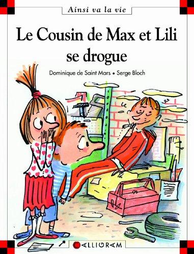 Le cousin de Max et Lili se drogue