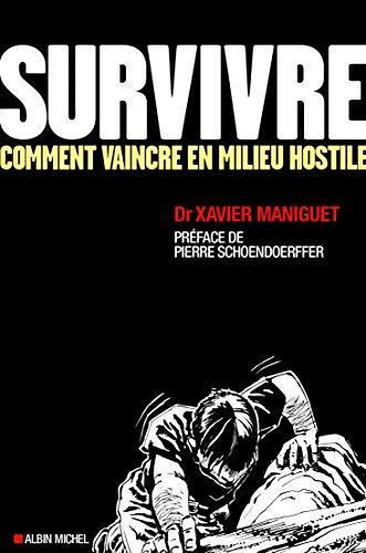 Survivre : comment vaincre en milieu hostile