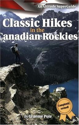 Classic Hikes in the Canadian Rockies (Altitude Superguides)