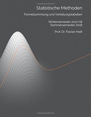 Statistische Methoden: Formelsammlung und Verteilungstabellen 2017/18