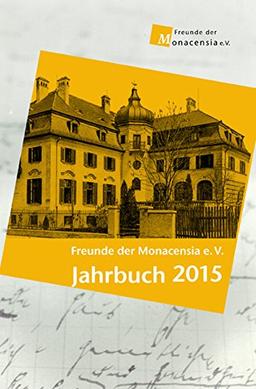 Freunde der Monacensia e.V. - Jahrbuch 2015