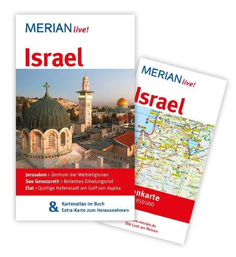 Israel: MERIAN live! - Mit Kartenatlas im Buch und Extra-Karte zum Herausnehmen: Jerusalem: Zentrum der Weltreligionen. See Genezareth: Beliebtes ... Eliat: Quirlige Hafenstadt am Golf von Aqaba