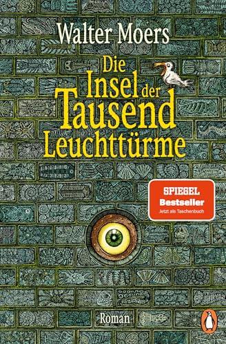 Die Insel der Tausend Leuchttürme: Roman