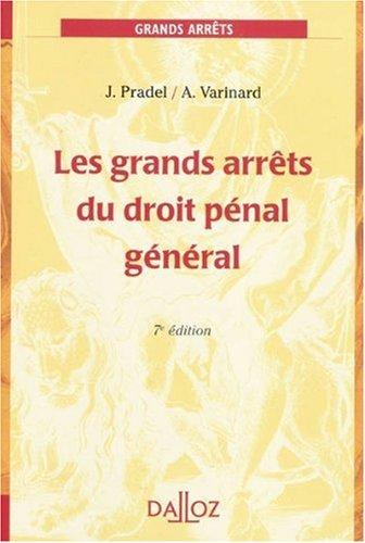 Les grands arrêts du droit pénal général